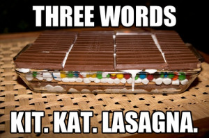 Love You, Kit Kat Lasagna: The Cautionary Tale of a Sugar Addict