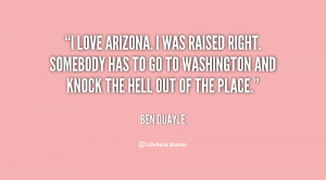 quote-Ben-Quayle-i-love-arizona-i-was-raised-right-98311.png