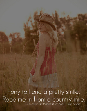 Tagged as: #luke bryan #country girl #lyrics #country #model #ponytail ...