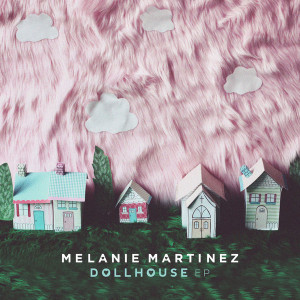 Melanie Martinez – Dollhouse – EP [iTunes Plus AAC M4A] (2014)