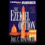 The Ezekiel Option Political Thrillers Series 3 Joel C Rosenberg