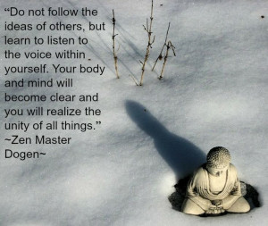 ... Zen Master Dogen~Quote spread by www.compassionateessentials.com, http