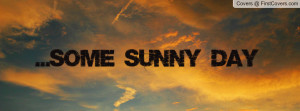 Sunny Day Quotes Funny