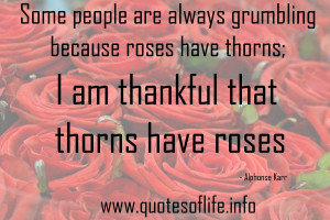 ... am-thankful-that-thorns-have-roses-Alphonse-Karr-Thorns-quotes.jpg