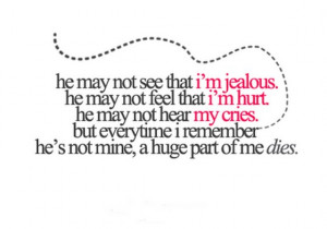 he man not see that i am jealous he may