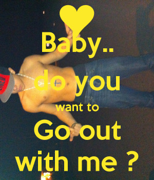 Do You Want to Go Out with Me
