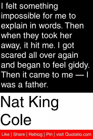 ... feel giddy. Then it came to me — I was a father. #quotations #quotes