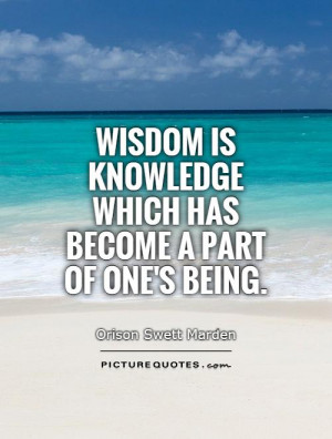 Wisdom Quotes Knowledge Quotes Orison Swett Marden Quotes