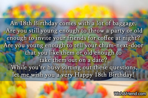 Happy 18th Birthday Quotes For Boys An 18th birthday comes with a