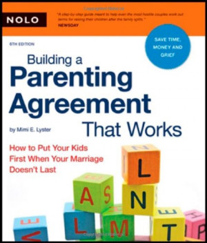 Building a Parenting Agreement That Works: How to Put Your Kids First ...