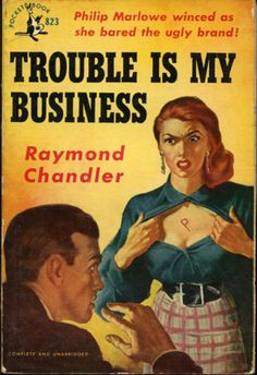 Raymond Chandler (The Big Sleep, The Long Goodbye, The High Window ...