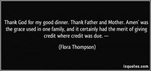 Family Dinner Quotes Thank god for my good dinner.