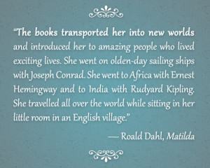 Roald Dahl Day!Here’s a quote from one of our favorite Roald Dahl ...