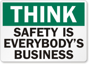 THINK Sign: Think Safety is Everybodys Business