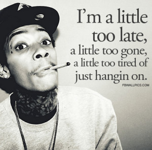 Wiz Khalifa A Little Too Gone Quote Picture