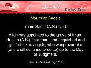 ... Over Hussain As & Shall Continue To Do So.. (Imam Sadiq As Quotes