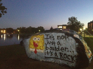 ... boulder that people paint on every week. This was the quote put up