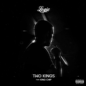 Logic featuring King Chip – Two Kings