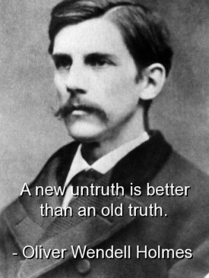 Oliver wendell holmes, quotes, sayings, truth, clever quote
