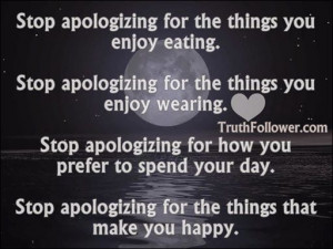 Quotes About Not Apologizing. QuotesGram
