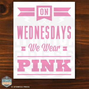 Mean Girls Poster On Wednesdays We Wear Pink by AtomicaPress, $6.00