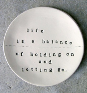 holding,on,letting,go,life,quotes,words,quote ...