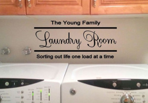 Cute laundry room vinyl quote