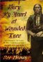 Bury My Heart at Wounded Knee: An Indian History of the American West ...