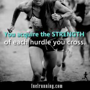... Things #1339: You acquire the strength of each hurdle you cross