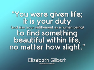 Elizabeth Gilbert Quotes About Life