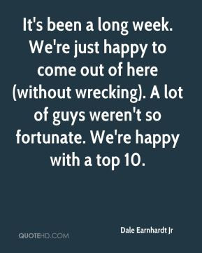 It's been a long week. We're just happy to come out of here (without ...