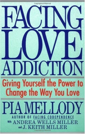 ... Way You Love Pia Mellody, Andrea Wells Miller, J. Keith Miller $9.08