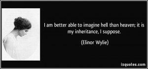 More Elinor Wylie Quotes