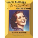 Jeanette MacDonald Autobiography: The Lost Manuscript book cover