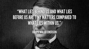 quote-Ralph-Waldo-Emerson-what-lies-behind-us-and-what-lies-78.png