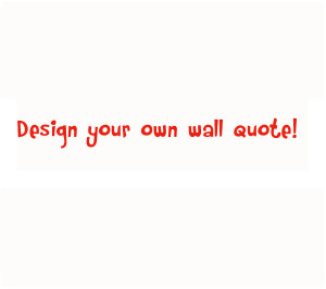custom made wall quote decal