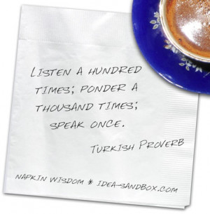 Turkish Proverb (Listening Quote)