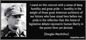 rostrum with a sense of deep humility and great pride — humility ...