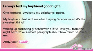 True love - I always text my boyfriend goodnight.