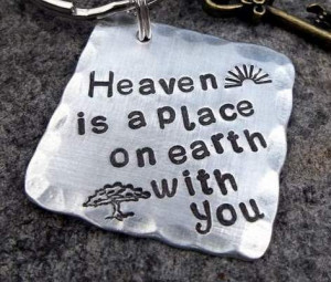 Heaven Is A Place On Earth With You Keychain -heaven is a place on