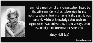 am not a member of any organization listed by the Attorney General ...