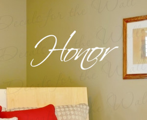Honor Inspirational Vinyl Wall Decal Quote