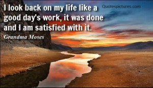 Best Life satisfaction Quotes Image by Grandma Moses