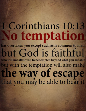 No temptation greater than what we can bear. Scriptures Inspiration ...