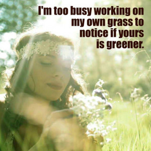 Working On My Grass - The Daily Quotes