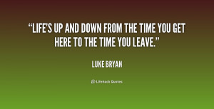 quote-Luke-Bryan-lifes-up-and-down-from-the-time-236370.png