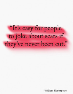 ... Scars, Quotes About Scars, Cutting Quotes Scars, Quotes About Cutting