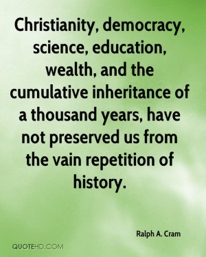 , democracy, science, education, wealth, and the cumulative ...