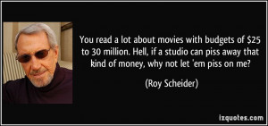 More Roy Scheider Quotes