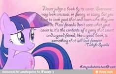 Twilight Sparkle - My Little Ponies quote.